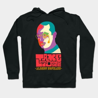 Albert Hofmann - Take LDS and See Hoodie